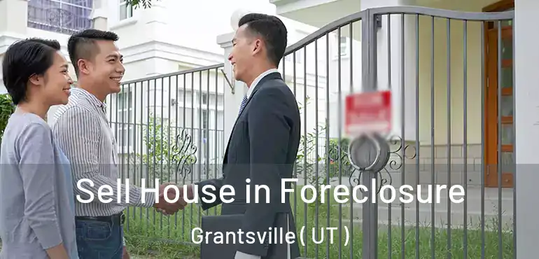  Sell House in Foreclosure Grantsville ( UT )