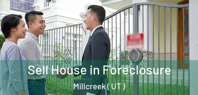  Sell House in Foreclosure Millcreek ( UT )