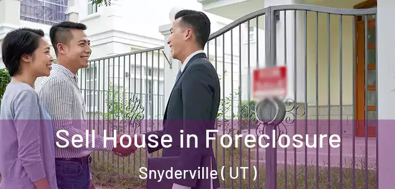  Sell House in Foreclosure Snyderville ( UT )