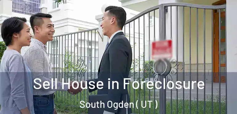  Sell House in Foreclosure South Ogden ( UT )
