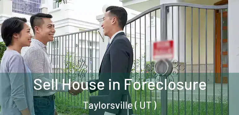  Sell House in Foreclosure Taylorsville ( UT )