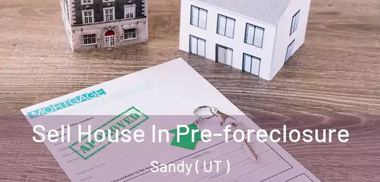  Sell House In Pre-foreclosure Sandy ( UT )