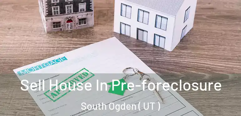 Sell House In Pre-foreclosure South Ogden ( UT )