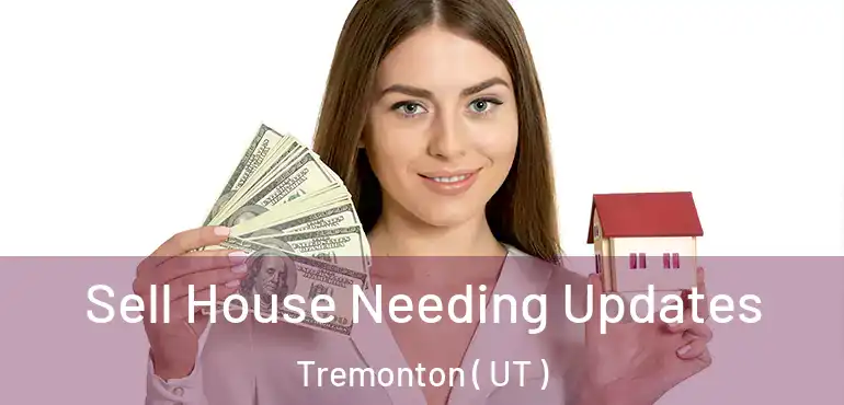  Sell House Needing Updates Tremonton ( UT )
