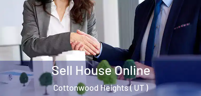 Sell House Online Cottonwood Heights ( UT )