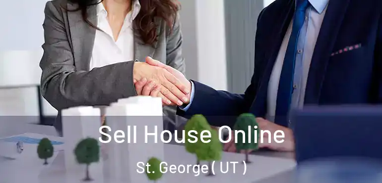 Sell House Online St. George ( UT )