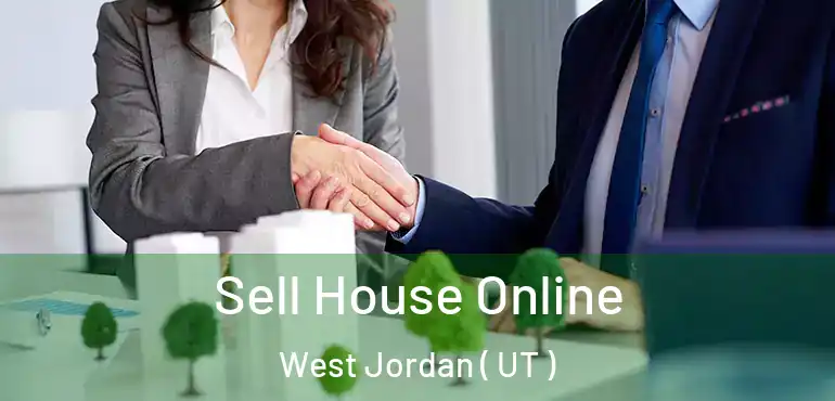  Sell House Online West Jordan ( UT )