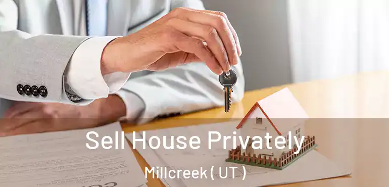  Sell House Privately Millcreek ( UT )