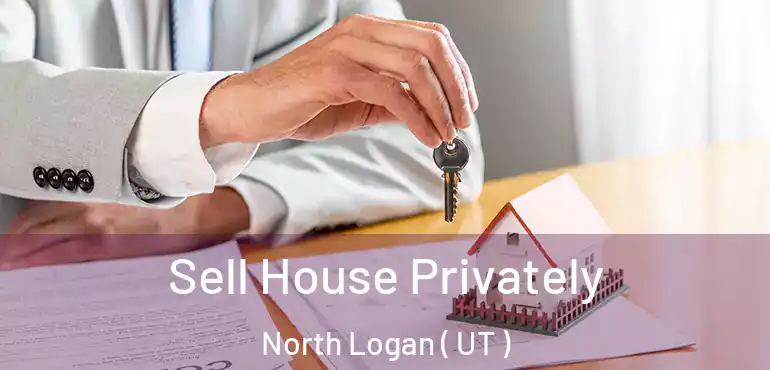  Sell House Privately North Logan ( UT )