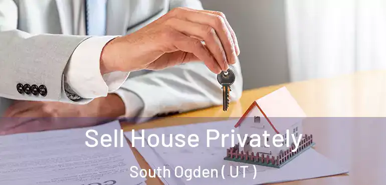  Sell House Privately South Ogden ( UT )