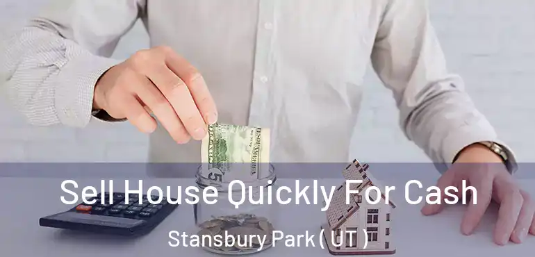  Sell House Quickly For Cash Stansbury Park ( UT )