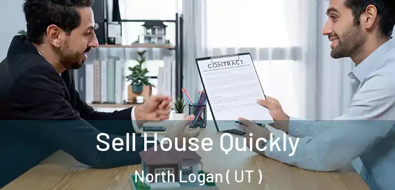 Sell House Quickly North Logan ( UT )
