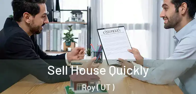  Sell House Quickly Roy ( UT )