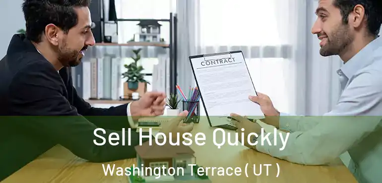  Sell House Quickly Washington Terrace ( UT )