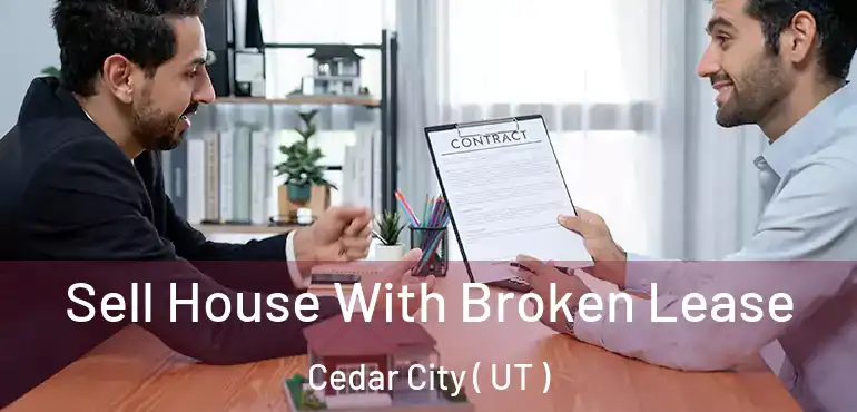 Sell House With Broken Lease Cedar City ( UT )