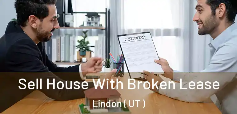  Sell House With Broken Lease Lindon ( UT )