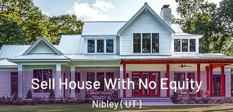  Sell House With No Equity Nibley ( UT )