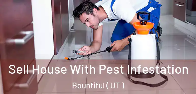  Sell House With Pest Infestation Bountiful ( UT )