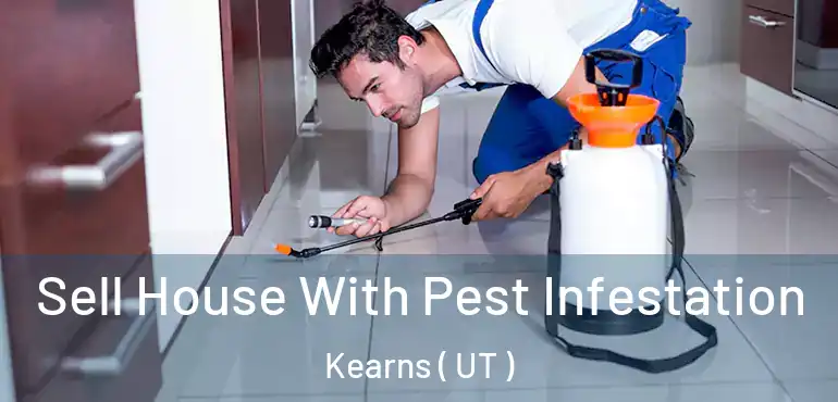  Sell House With Pest Infestation Kearns ( UT )