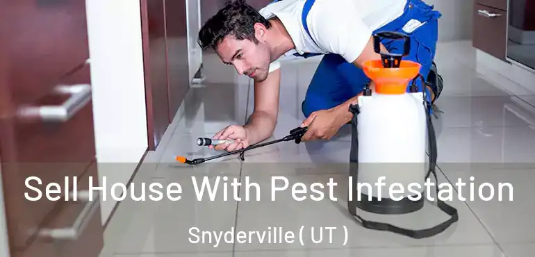  Sell House With Pest Infestation Snyderville ( UT )