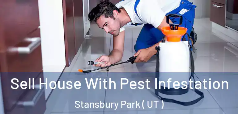  Sell House With Pest Infestation Stansbury Park ( UT )