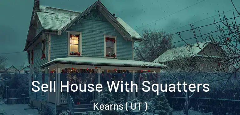  Sell House With Squatters Kearns ( UT )