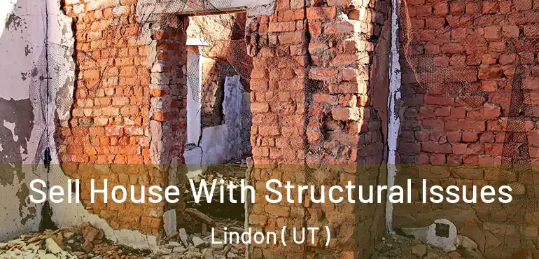  Sell House With Structural Issues Lindon ( UT )