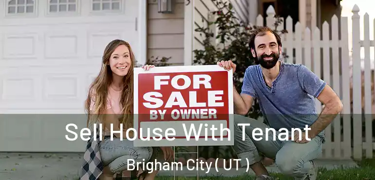  Sell House With Tenant Brigham City ( UT )