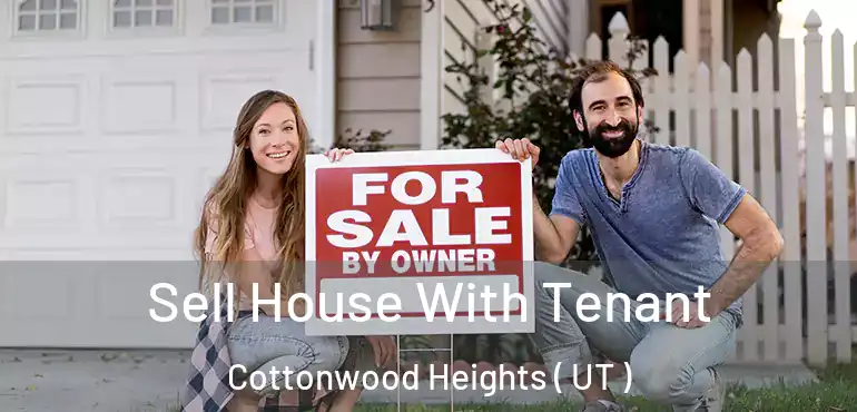  Sell House With Tenant Cottonwood Heights ( UT )