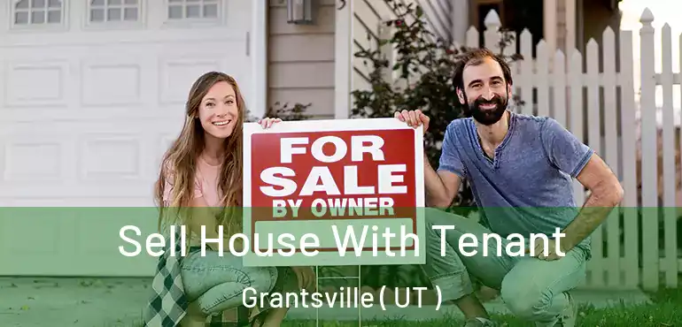  Sell House With Tenant Grantsville ( UT )