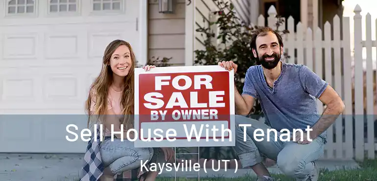  Sell House With Tenant Kaysville ( UT )