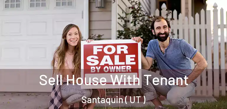  Sell House With Tenant Santaquin ( UT )