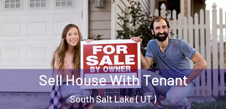  Sell House With Tenant South Salt Lake ( UT )