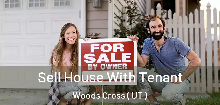  Sell House With Tenant Woods Cross ( UT )