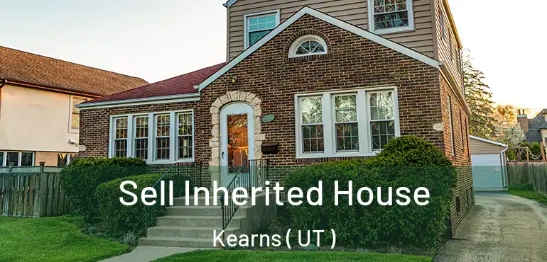  Sell Inherited House Kearns ( UT )