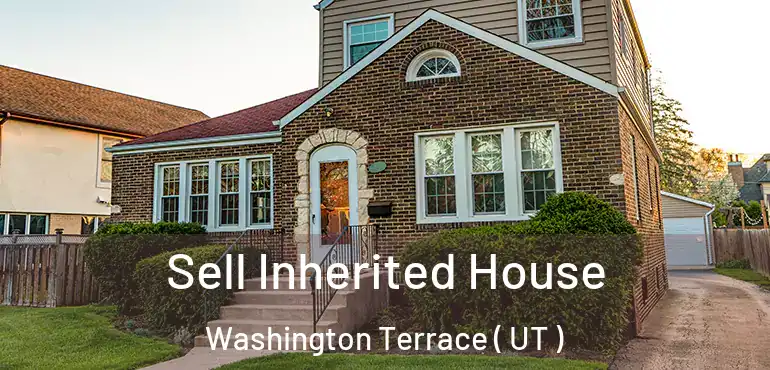  Sell Inherited House Washington Terrace ( UT )