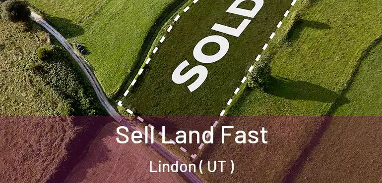  Sell Land Fast Lindon ( UT )