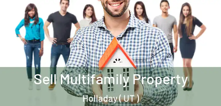  Sell Multifamily Property Holladay ( UT )