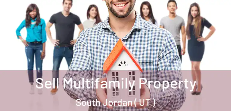  Sell Multifamily Property South Jordan ( UT )