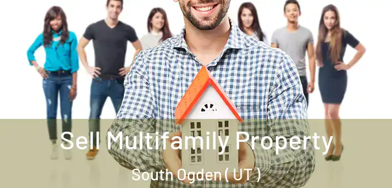  Sell Multifamily Property South Ogden ( UT )