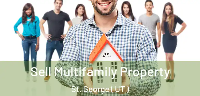  Sell Multifamily Property St. George ( UT )