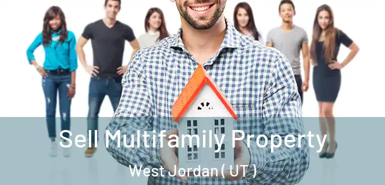  Sell Multifamily Property West Jordan ( UT )