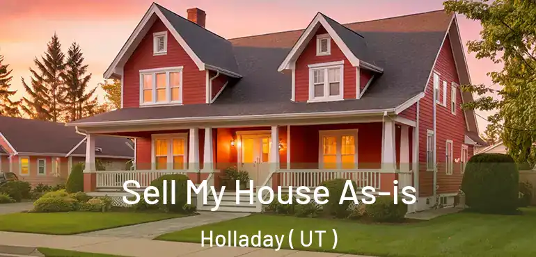  Sell My House As-is Holladay ( UT )