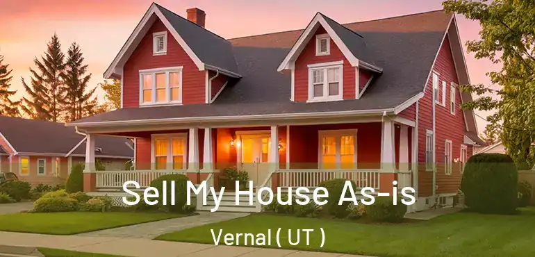  Sell My House As-is Vernal ( UT )