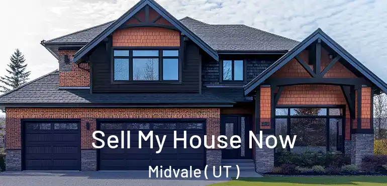  Sell My House Now Midvale ( UT )