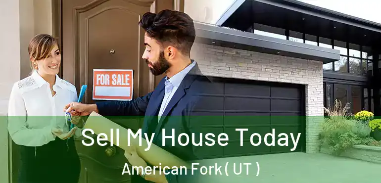  Sell My House Today American Fork ( UT )