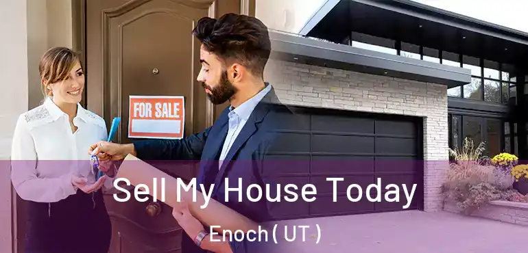  Sell My House Today Enoch ( UT )