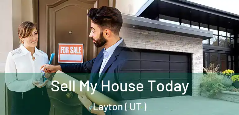 Sell My House Today Layton ( UT )