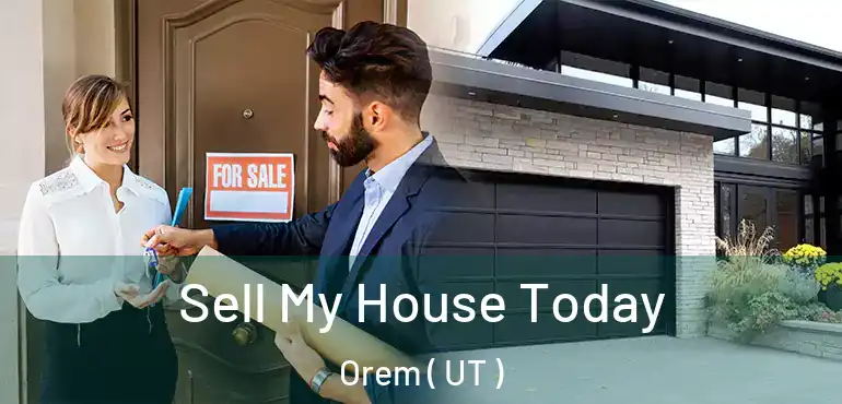  Sell My House Today Orem ( UT )