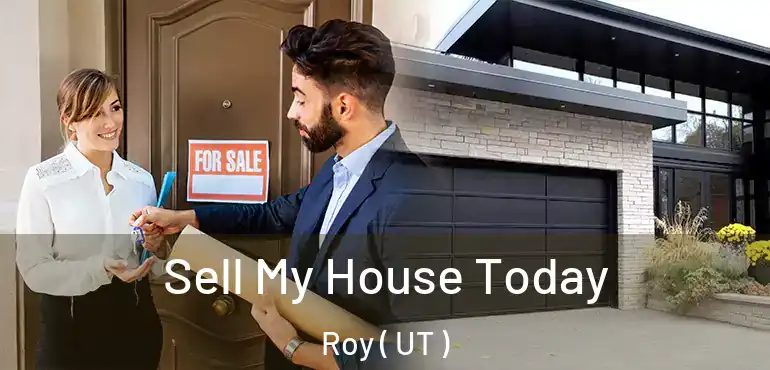  Sell My House Today Roy ( UT )